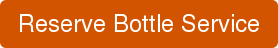 reserve bottle service