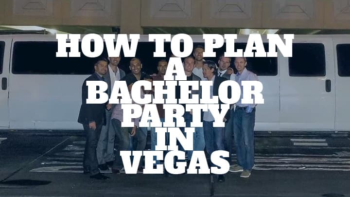 How to Plan a Bachelor Party in Vegas